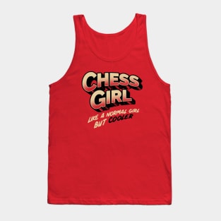 Chess Girl. Like a normal girl but cooler Tank Top